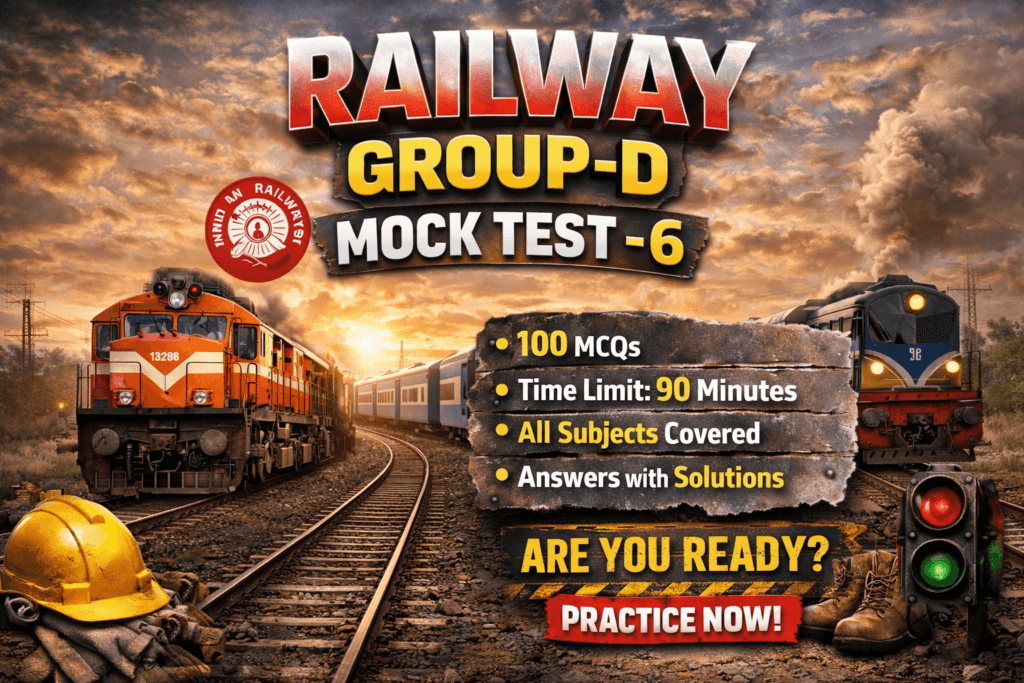 Railway Group D Mock Test 6 Railway Group D Mock Text-6