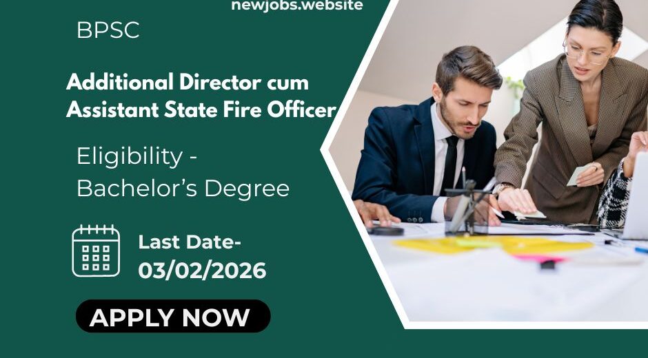 BPSC Additional Director cum Assistant State Fire Officer Recruitment 2026