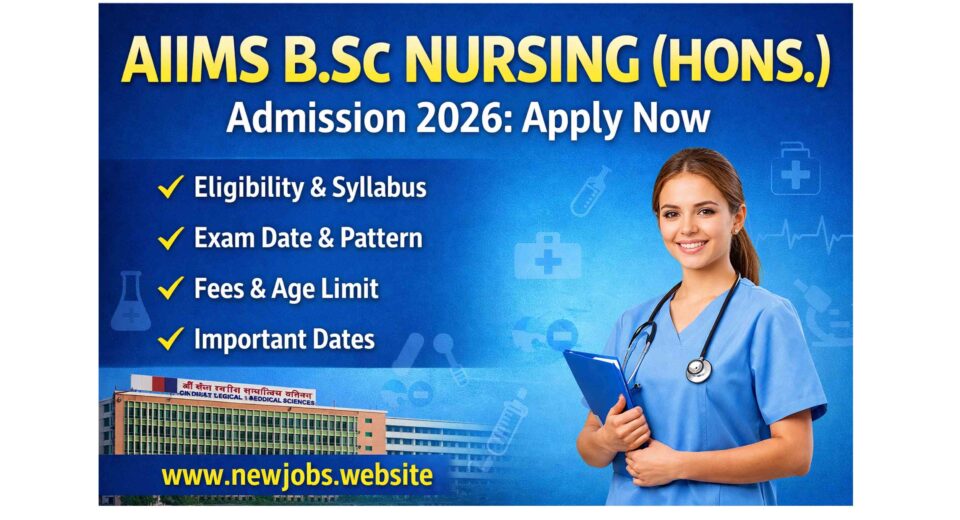 AIIMS BSc Nursing Hons Admission 2026 apply now details and eligibility information