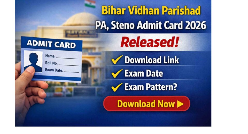 Bihar Vidhan Parishad PA Steno Admit Card 2026 Download