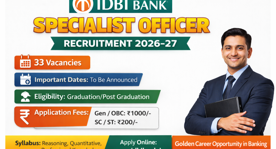 IDBI Bank Specialist Officer Recruitment 2026-27 poster with 33 vacancies, eligibility details, application fees, and apply online