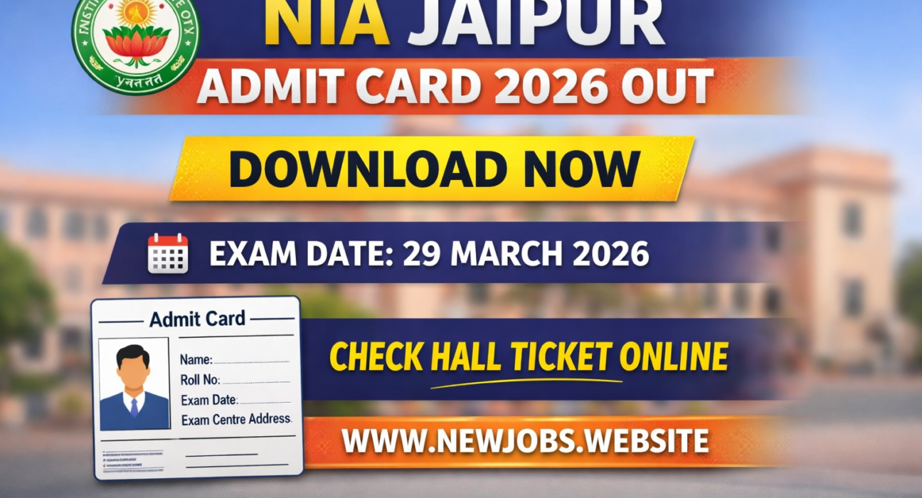 NIA Jaipur Admit Card 2026 out