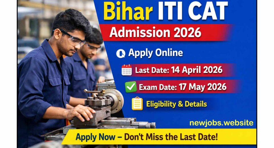 Bihar ITI CAT 2026 online form apply last date exam date ITICAT