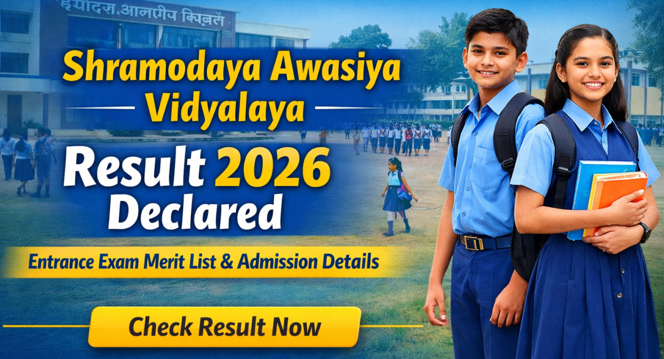 Shramodaya Awasiya Vidyalaya Entrance Exam 2026 Result Declared Merit List