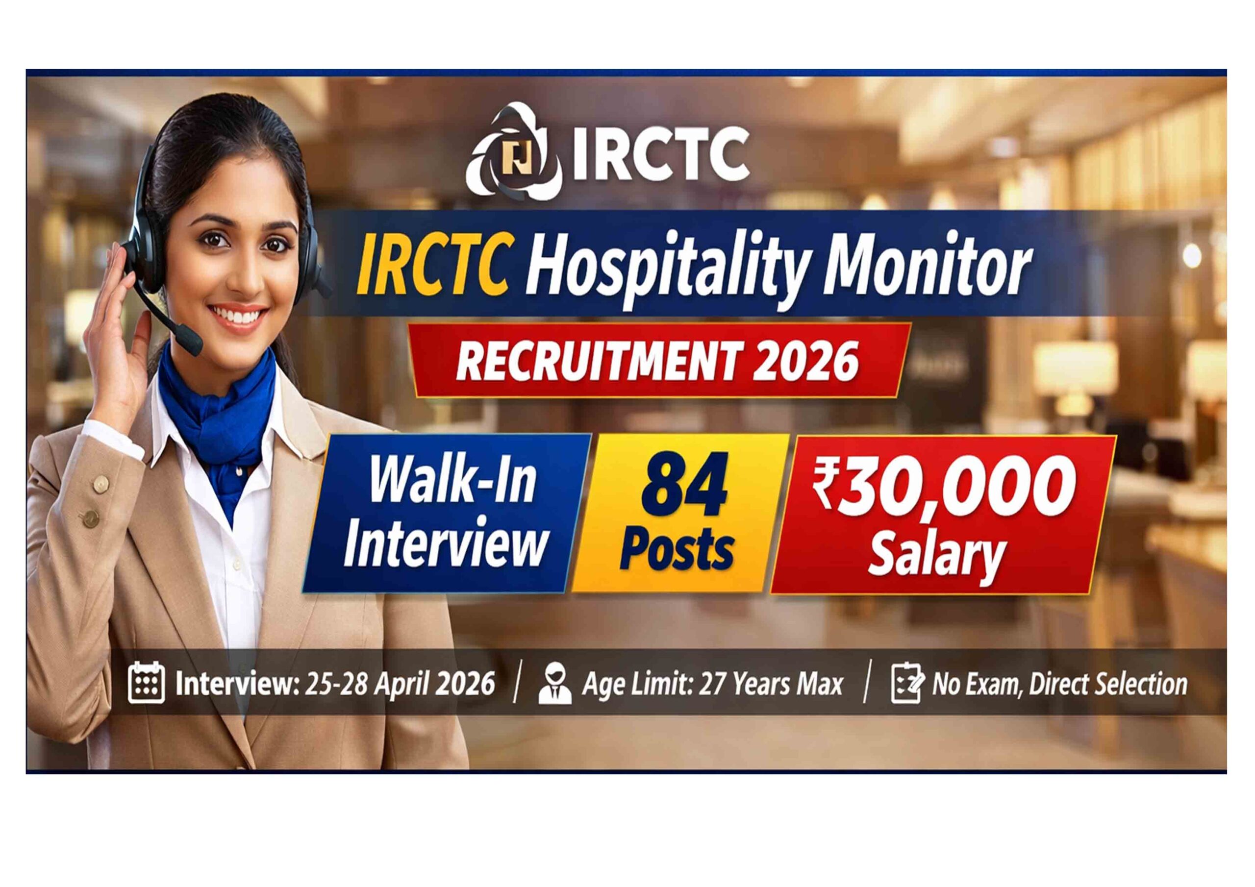 IRCTC Hospitality Monitor Recruitment 2026 Walk-in 84 Posts