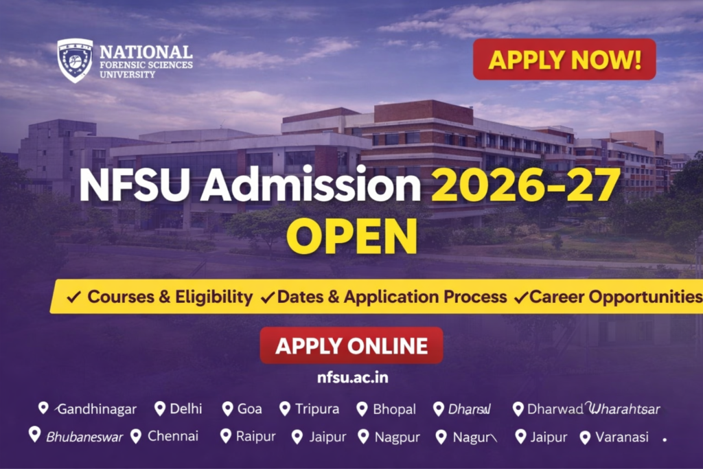 NFSU Admission 2026 Courses List and Apply Online Details