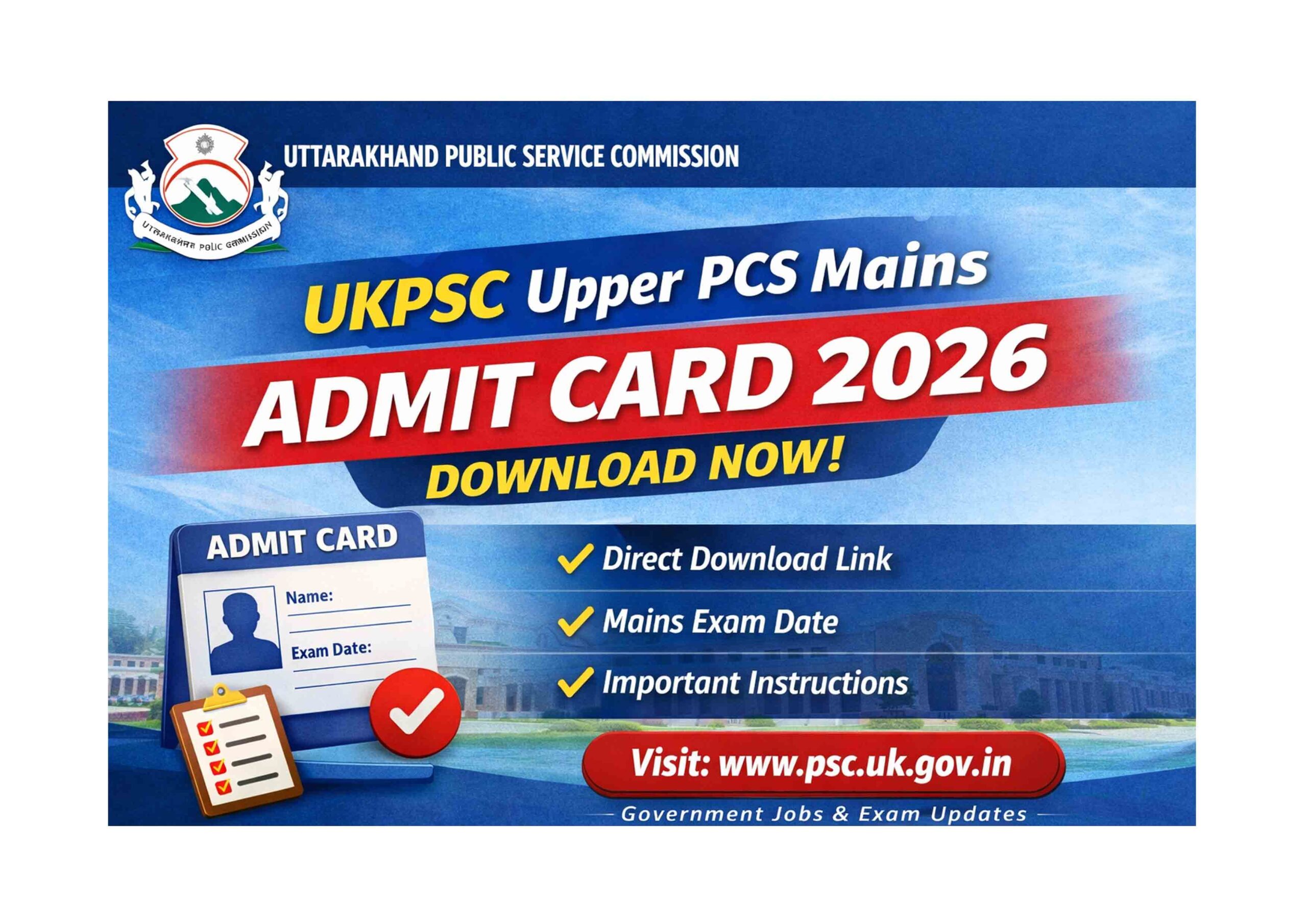 UKPSC Upper PCS Mains Admit Card 2026 Download