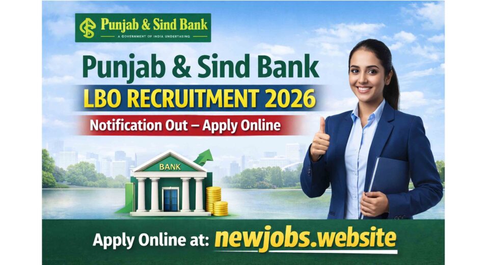 Alt Text: Punjab & Sind Bank LBO Recruitment 2026
