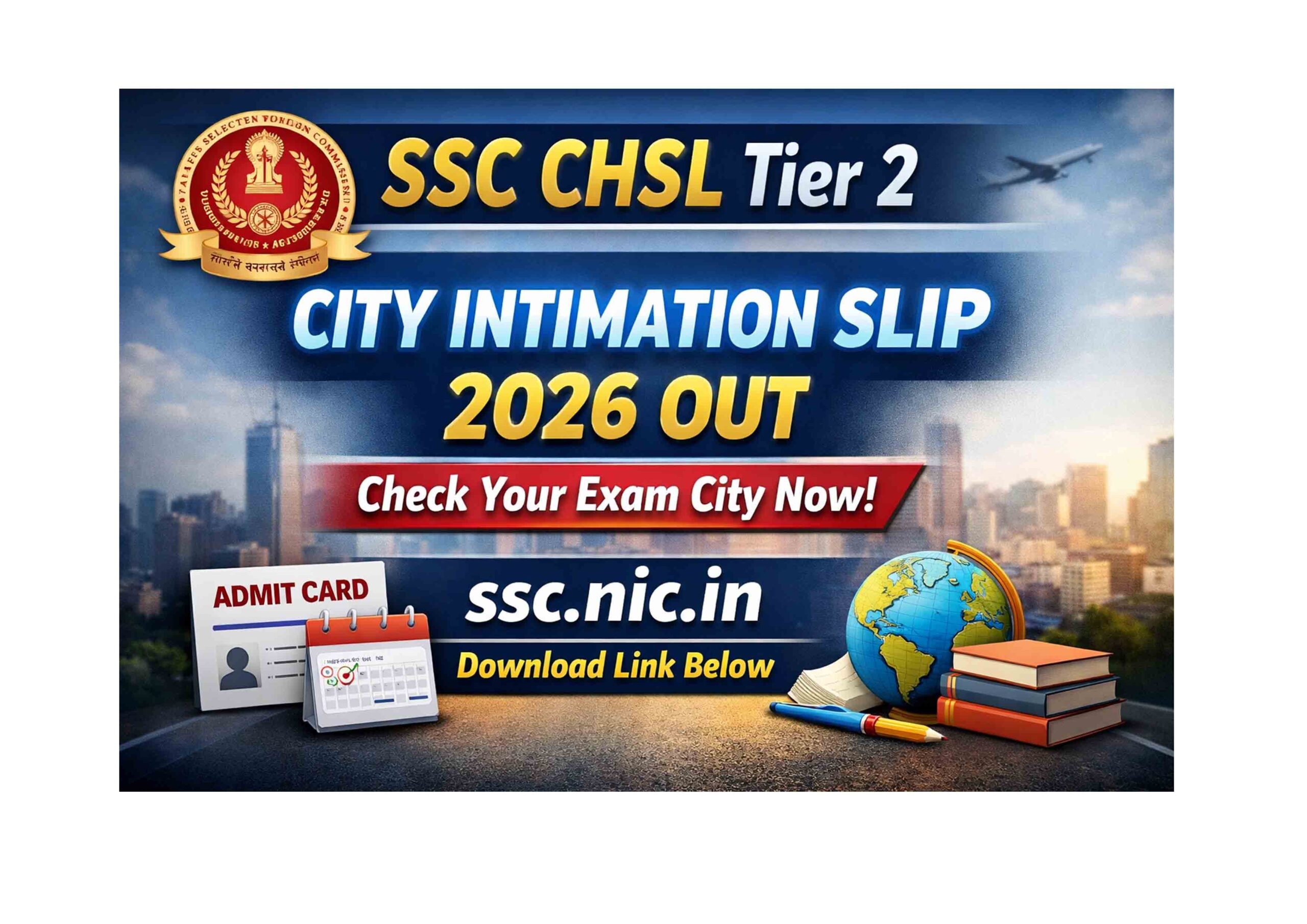SSC CHSL Tier 2 City Intimation Slip 2026 Out poster with official SSC logo, exam city check, and download link at ssc.nic.in