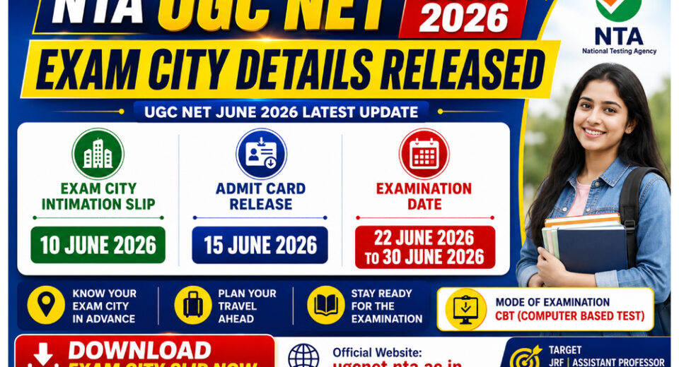 NTA UGC NET June 2026 Exam City Details Released