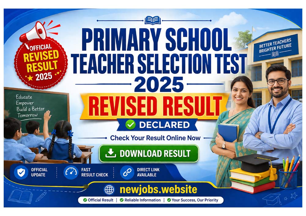 Primary School Teacher Selection Test 2025 Revised Result declared. Download the official revised result and check your score online.