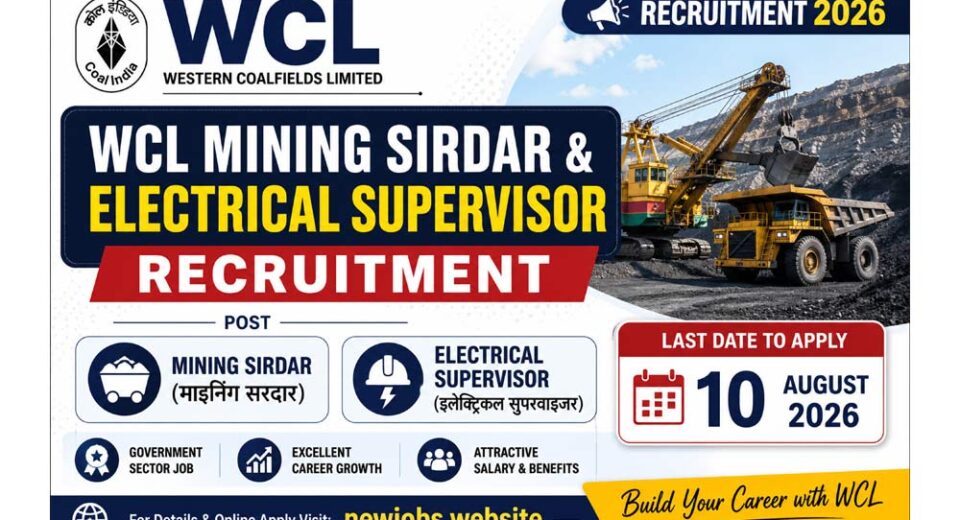 WCL Mining Sirdar & Electrical Supervisor Recruitment 2026 – Apply Online Before 10 August 2026